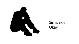 Sin is Not Okay