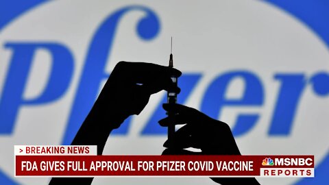 FDA's Full COMIRNATY Approval Ignores Adverse Vaccine Reactions August 23 2021