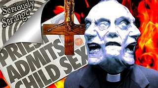 3 Priests That Turned EVIL | SERIOUSLY STRANGE #39