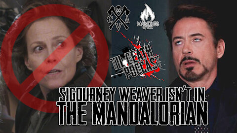 Sigourney Weaver Isn’t in The Mandalorian | Til Death Podcast | CLIP