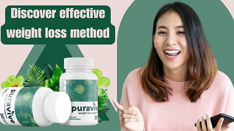 Discover the Effective Weight Loss Method: Explore Puravive's Approach