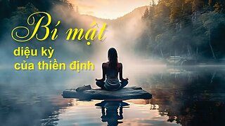 Bí mật diệu kỳ của thiền định