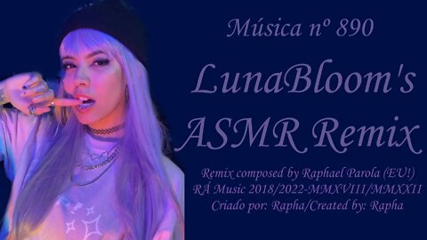 Música nº 890-LunaBloom's ASMR Remix