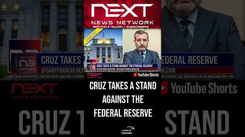 Cruz Takes a Stand Against The Federal Reserve #shorts