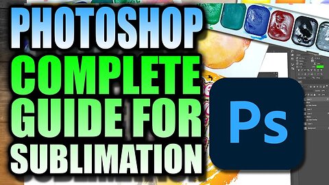 The Complete Photoshop Guide For Sublimation - Preview
