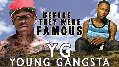 YG | Before They Were Famous