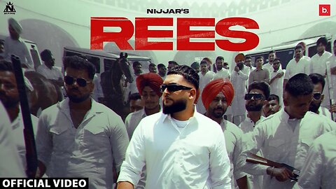 @Nijjar - Rees ( Official Music Video ) Latest Punjabi Song 2023