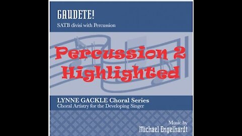 Gaudete! Michael Engelhardt SATB, Percussion 2 Highlighted