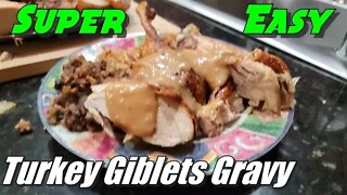 Super Easy Turkey Giblets Gravy