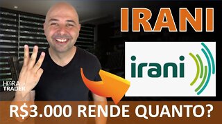 🔵 RANI3: GANHE R$3.000,00 POR MÊS INVESTINDO EM IRANI (RANI3)? VALE A PENA INVESTIR EM RANI3?