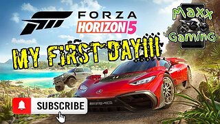 Forza Horizon 5 - First day play😱