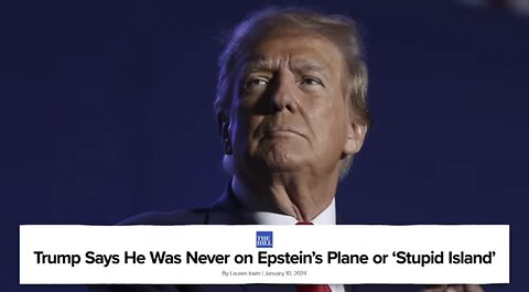 #trump says He was Never on EPstein Plane Stupaid Island