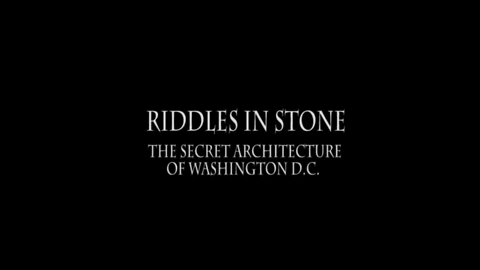 02 Riddles In Stone: The Secret Archetecture of Washington D.C.