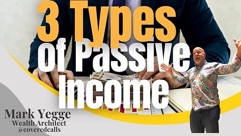 Covered Calls - 3 Types of Passive Income