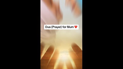 1 minute prayer (Dua) for mom, for all mothers |