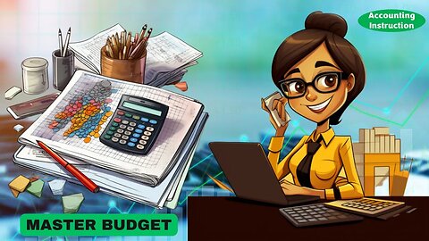 Test question practice problems 2200 part 1 2200.10 Master Budgets and Planning
