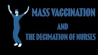 MASS VACCINATION AND THE DECIMATION OF NURSES