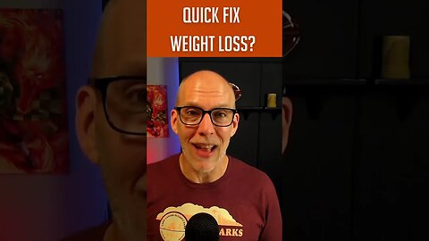 Quick Fix Weight Loss?