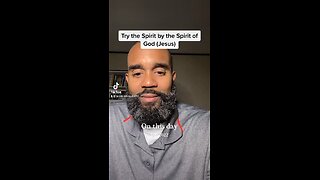 Try the Spirit by the Spirit of God