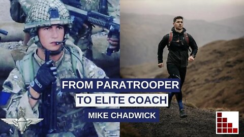 How to Prepare for the Parachute Regiment | Paratrooper to Tactical Athlete Coach | Mike Chadwick |