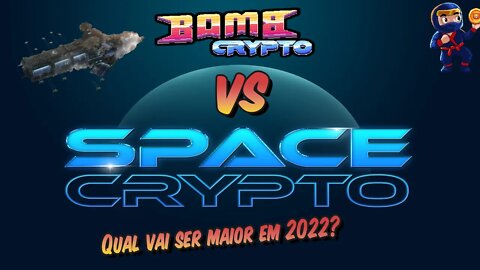 BombCryptovsSpaceCrypto Qual vai ser maior em 2022? vou mandar um SALVE Para todas as Cidades do Br