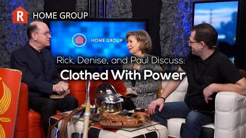 Clothed with Power — Home Group