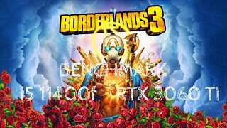 Borderlands 3 benchmark | i5 11400f RTX 3060 TI | Max Settings 1080P