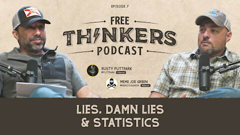Lies, Damn Lies & Statistics | Free Thinkers Podcast Ep 007