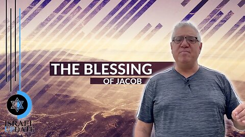 The Blessing Of Jacob Upon His Sons | Israel Update | House Of Destiny Network