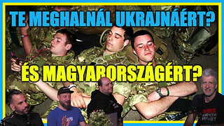 Te meghalnál Ukrajnáért? És Magyarországért? - Hobbista Hardcore 24-03-08/2