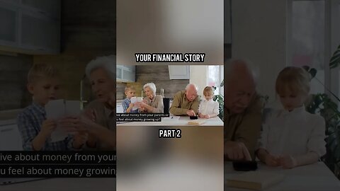 Money Mindset: Your Financial Story - Part 2