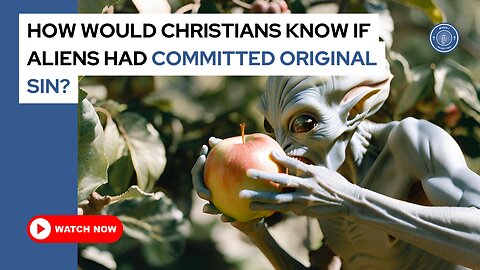 How would Christians know if aliens had committed original sin?