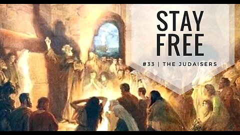 Stay Free #33 | The Judaisers