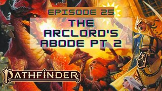 Pathfinder 2nd Edition - Episode 25