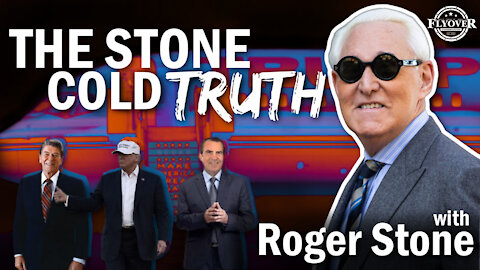 Stone Cold Truth with Roger Stone | Flyover Conservatives