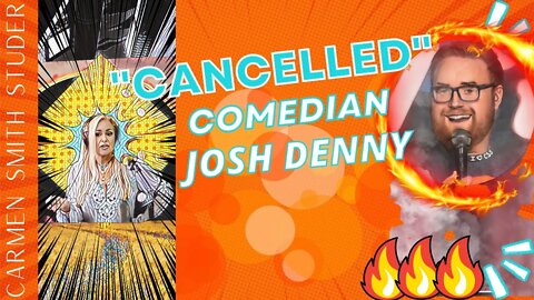 "Cancelled" Comedian | Josh Denny