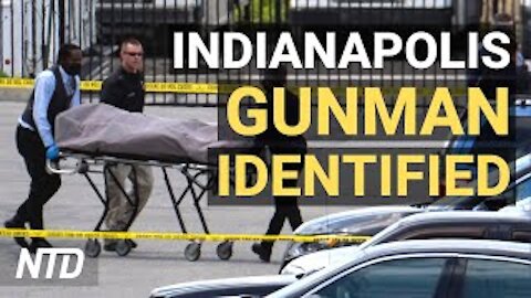 Indianapolis FedEx Mass Shooting Suspect ID'd; US-Japan Strengthening Alliance Against China | NTD