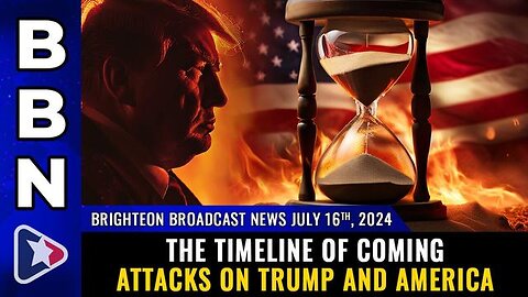 SITUATION UPDATE: THE TIMELINE OF COMING ATTACKS ON TRUMP & AMERICA! - MIKE ADAMS