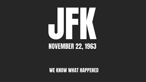 The 60th Anniversary of the Assassination of JFK