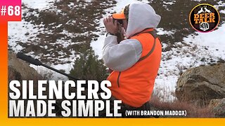 #68: SILENCERS MADE SIMPLE with Brandon Maddox | Deer Talk Now Podcast
