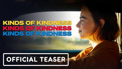 Kinds of Kindness - Trailer(2024) Emma Stone,Jesse Plemons,Willem Dafoe LATEST UPDATE & Release Date