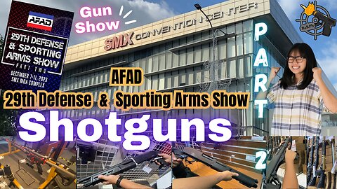AFAD - 29th Defense and Sporting Arms Show - Part 2 (SHOTGUNS)