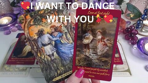 💖I WANT TO DANCE WITH YOU💃💖I FEEL I'VE KNOWN YOU FOREVER✨COLLECTIVE LOVE TAROT READING 💓✨