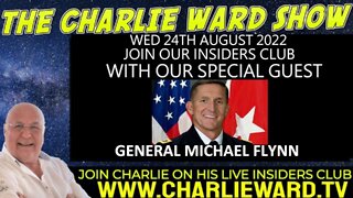 JOIN CHARLIE WARD & MAHONEY, 24TH AUG 2022 ON THE INSIDERS CLUB WITH GEN MICHAEL FLYNN! JOIN NOW!