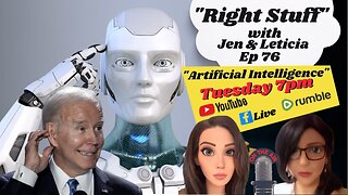 Right Stuff Ep 76 "Artificial Intelligence"