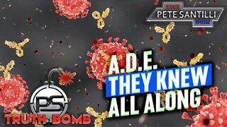 Documents PROVE Pfizer Knew About A.D.E. In Vaccinated [TRUTH BOMB #021]