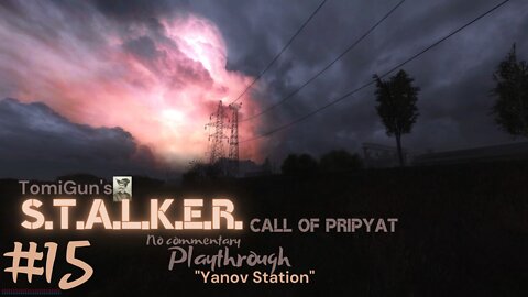 S.T.A.L.K.E.R. Call of Pripyat #15: Yanov Station