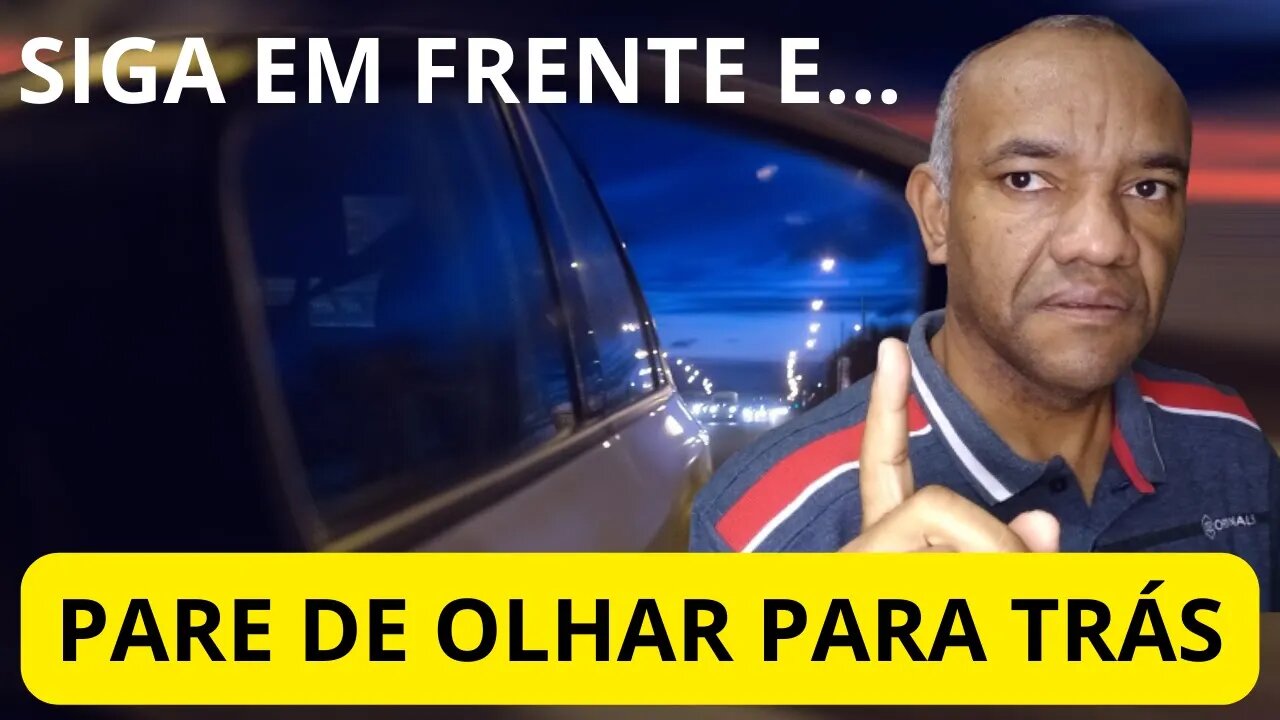 SIGA EM FRENTE E N O OLHE PARA TR S mensagemdedeus palavradodia 