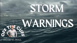 Storm Warnings (Season 1, Ep. 4) -Off the Cuff