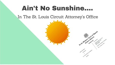 St. Louis Prosecutor and the Sunshine Law
